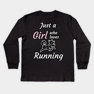 Just a girl who loves running Kids Long Sleeve T-Shirt